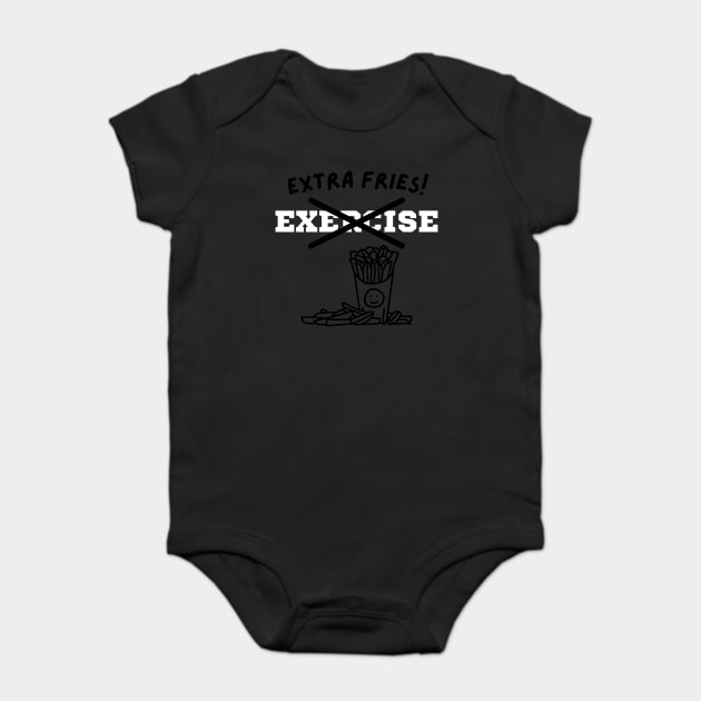 Extra Fries! Baby Bodysuit by Litehouse Tees